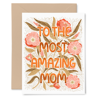 To the Most Amazing Mom Card
