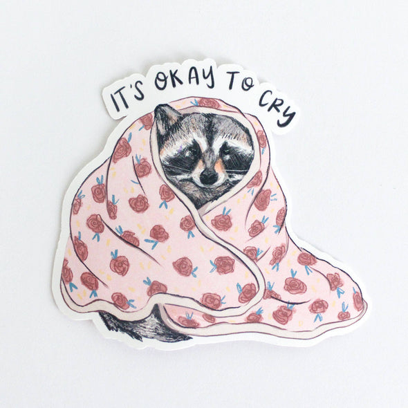 Okay to Cry Raccoon Vinyl Sticker