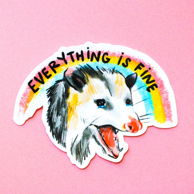 Everything is Fine Possum Vinyl Sticker