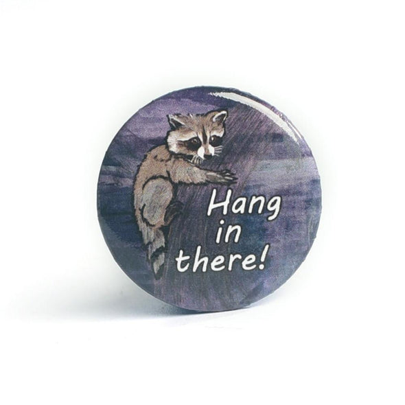 Raccoons Hang in There Pinback Button