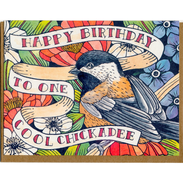 Happy Birthday To One Cool Chickadee Card