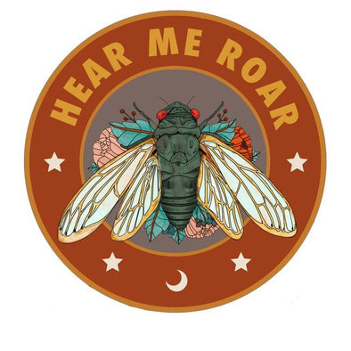 Cicada Hear Me Roar Sticker