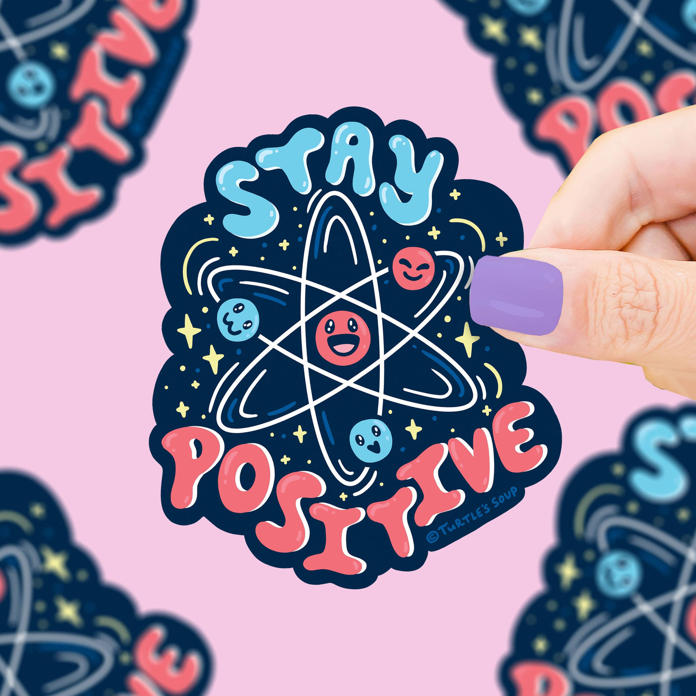 Stay Positive, Vinyl Sticker