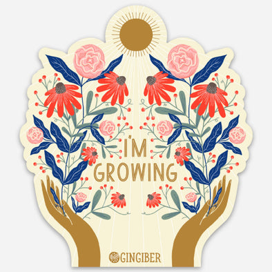 I'm Growing (flowers and hands) Sticker