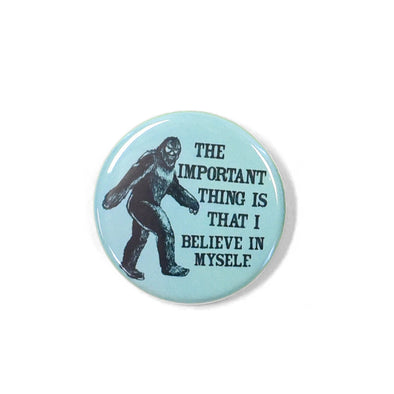 Bigfoot Believe 1.25" Pinback Button