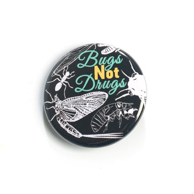 Bugs Not Drugs Pinback Button