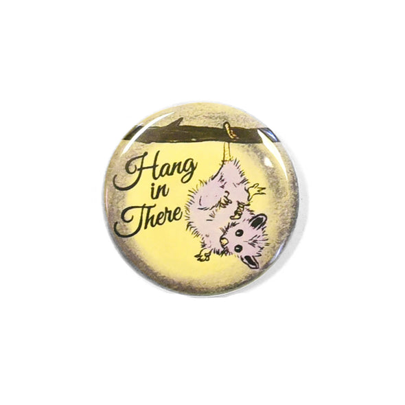 Opossum "Hang in There" Pinback Button